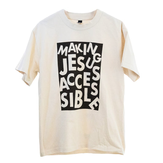 Making Jesus Accessible T-Shirt